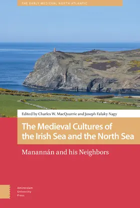 MacQuarrie / Nagy |  The Medieval Cultures of the Irish Sea and the North Sea | eBook | Sack Fachmedien