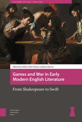 Nelson / Daems |  Games and War in Early Modern English Literature | eBook | Sack Fachmedien