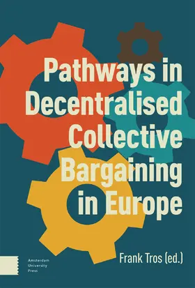 Tros |  Pathways in Decentralised Collective Bargaining in Europe | Buch |  Sack Fachmedien