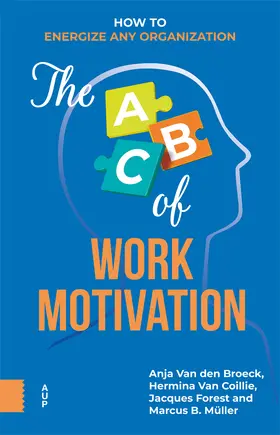 Broeck / Coillie / Forest |  The ABC of Work Motivation | Buch |  Sack Fachmedien