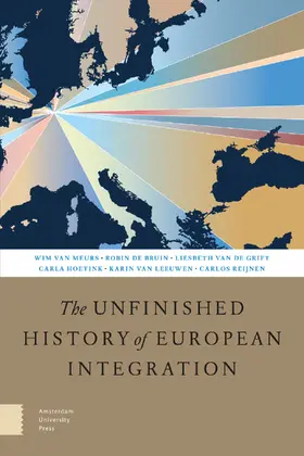 Zon / Broad / Komornicka |  The Unfinished History of European Integration | Buch |  Sack Fachmedien