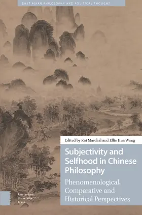 Wang / Marchal | Subjectivity and Selfhood in Chinese Philosophy | Buch | 978-90-485-6635-8 | sack.de