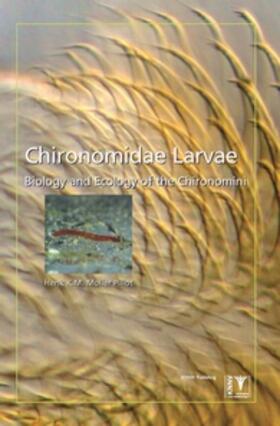 Moller Pillot |  Chironomidae Larvae, Vol. 2: Chironomini: Biology and Ecology of the Chironomini | Buch |  Sack Fachmedien