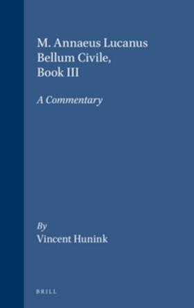 Hunink |  M. Annaeus Lucanus Bellum Civile, Book III | Buch |  Sack Fachmedien