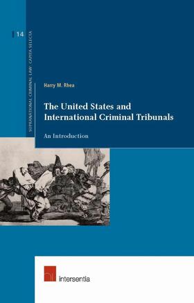 Rhea |  The United States and International Criminal Tribunals | Buch |  Sack Fachmedien