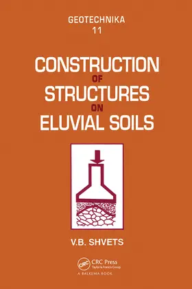 Shvets |  Construction of Structures on Eluvial Soils | Buch |  Sack Fachmedien