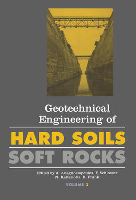 Anagnostopoulos / Schlosser / Kalteziotis |  Anagnostopoulos Geotechnical Engineering Hard Soil Soft Rock | Buch |  Sack Fachmedien