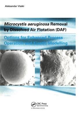 Vlaski |  Microcystic Aeruginosa Removal by Dissolved Air Flotation (DAF) | Buch |  Sack Fachmedien