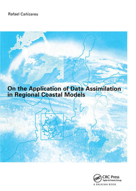 Canizares / Cañizares |  On the Application of Data Assimilation in Regional Coastal Models | Buch |  Sack Fachmedien