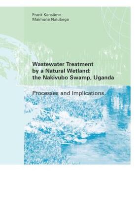 Kansiime / Nalubega |  Wastewater Treatment by a Natural Wetland | Buch |  Sack Fachmedien