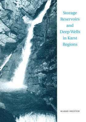 Breznik |  Storage Reservoirs and Deep Wells in Karst Regions | Buch |  Sack Fachmedien