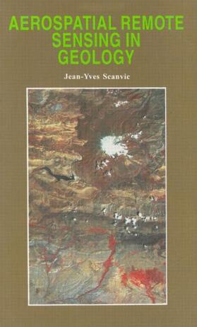 Scanvic |  Aerospatial Remote Sensing in Geology | Buch |  Sack Fachmedien