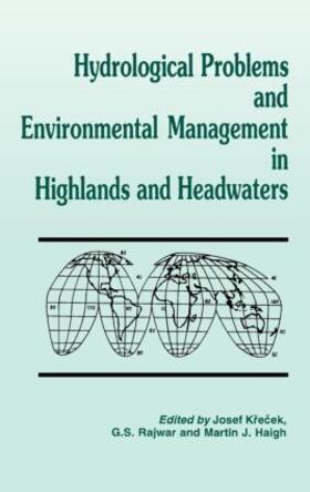 Krecek / Haigh / Rajwar |  Hydrological Problems and Environmental Management in Highlands and Headwaters | Buch |  Sack Fachmedien
