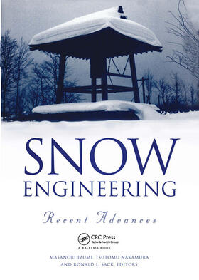 Izumi / Nakamura / Sack |  Snow Engineering: Recent Advances | Buch |  Sack Fachmedien