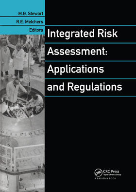 Melchers / Stewart |  Integrated Risk Assessment: Applications and Regulations | Buch |  Sack Fachmedien