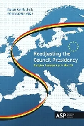 Bursens / Hecke |  Readjusting the Council Presidency: Belgian Leadership in the EU | Buch |  Sack Fachmedien