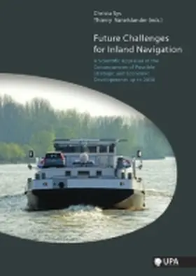 Sys / Vanelslander |  Future Challenges for Inland Navigation: A Scientific Appraisal of the Consequences of Possible Strategic and Economic Developments Up to 2030 | Buch |  Sack Fachmedien