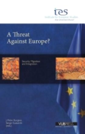 Burgess / Gutwirth |  A Threat Against Europe?: Security, Migration and Integration | Buch |  Sack Fachmedien