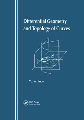 Animov |  Differential Geometry and Topology of Curves | Buch |  Sack Fachmedien