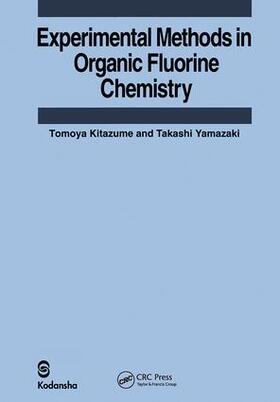 Kitazume / Yamazaki |  Experimental Methods in Organic Fluorine Chemistry | Buch |  Sack Fachmedien