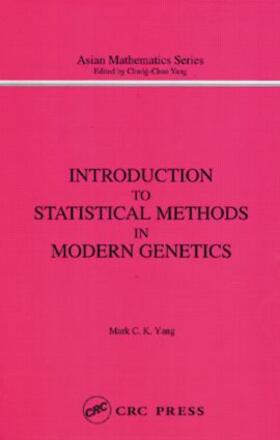Yang |  Introduction to Statistical Methods in Modern Genetics | Buch |  Sack Fachmedien