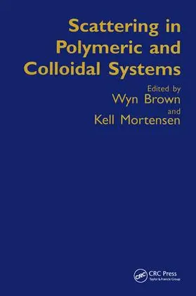 Brown / Mortensen |  Scattering in Polymeric and Colloidal Systems | Buch |  Sack Fachmedien