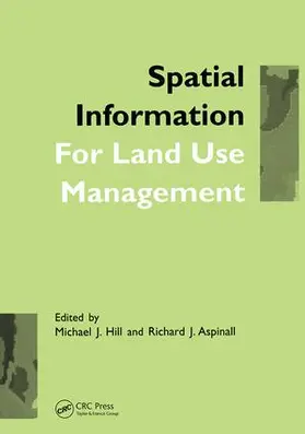 Hill / Aspinall |  Spatial Information for Land Use Management | Buch |  Sack Fachmedien