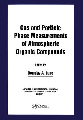 Lane |  Gas and Particle Phase Measurements of Atmospheric Organic Compounds | Buch |  Sack Fachmedien