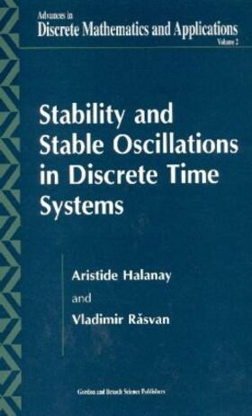 Halanay / Rasvan |  Stability and Stable Oscillations in Discrete Time Systems | Buch |  Sack Fachmedien