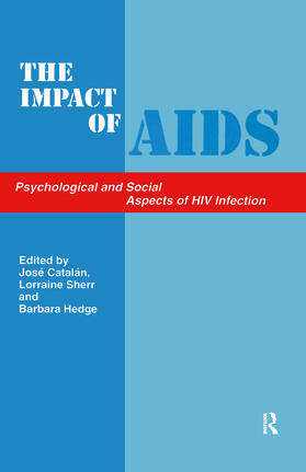 Catalan / Hedge / Sherr |  The Impact of AIDS: Psychological and Social Aspects of HIV Infection | Buch |  Sack Fachmedien
