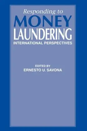 Savona |  Responding to Money Laundering | Buch |  Sack Fachmedien