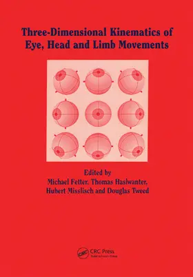 Fetter / Haslwanter / Misslich |  Three-dimensional Kinematics of the Eye, Head and Limb Movements | Buch |  Sack Fachmedien