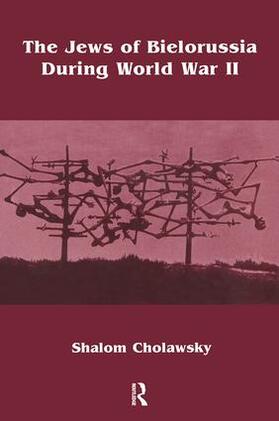 Cholawski / Cholawsky |  Jews of Bielorussia During Wwi | Buch |  Sack Fachmedien