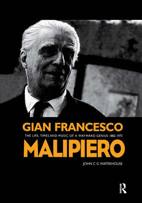Waterhouse |  Gian Francesco Malipiero (1882-1973) | Buch |  Sack Fachmedien