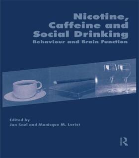 Lorist / Snel |  Nicotine, Caffeine and Social Drinking | Buch |  Sack Fachmedien