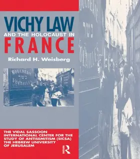 Weisberg |  Vichy Law & the Holocaust Fran | Buch |  Sack Fachmedien