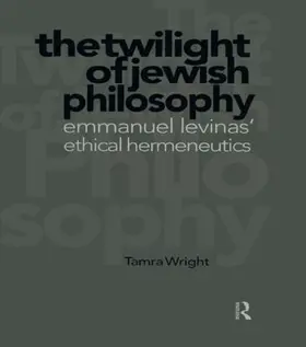 Wright |  Twilight of Jewish Philosophy | Buch |  Sack Fachmedien