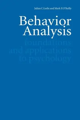 Leslie / O'Reilly |  Behavior Analysis | Buch |  Sack Fachmedien