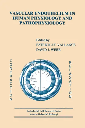 Vallance / Webb |  Vascular Endothelium in Human Physiology and Pathophysiology | Buch |  Sack Fachmedien