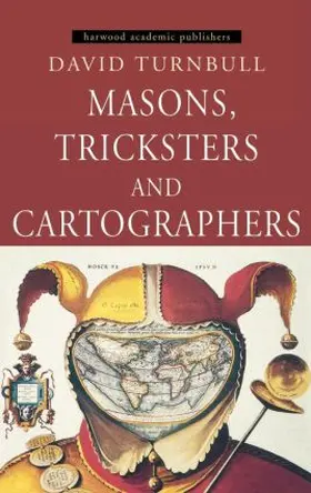 Turnbull |  Masons, Tricksters and Cartographers | Buch |  Sack Fachmedien