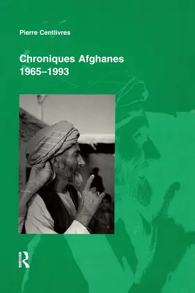 Centlivres |  Chroniques Afghanes 1965-1993 | Buch |  Sack Fachmedien