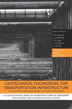 Barends / Lindenberg / Luger |  Geotechnical Engineering for Transportation Infrastructure | Buch |  Sack Fachmedien