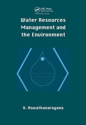 Aswathanarayana |  Water Resources Managment and the Environment (Hbk) | Buch |  Sack Fachmedien