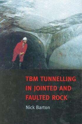 Barton |  TBM Tunnelling in Jointed and Faulted Rock | Buch |  Sack Fachmedien