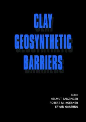 Zanzinger / Koerner / Gartung |  Clay Geosynthetic Barriers | Buch |  Sack Fachmedien