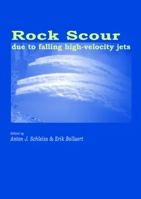 Schleiss / Bollaert |  Rock Scour Due to Falling High-Velocity Jets | Buch |  Sack Fachmedien