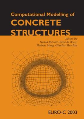 Bicanic / de Borst / Mang |  Computational Modelling of Concrete Structures | Buch |  Sack Fachmedien