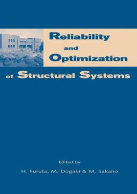 Furuta / Dogaki / Sakano |  Reliability and Optimization of Structural Systems | Buch |  Sack Fachmedien