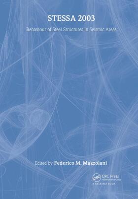 Mazzolani |  STESSA 2003 - Behaviour of Steel Structures in Seismic Areas | Buch |  Sack Fachmedien