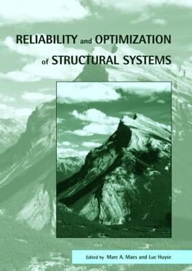 Maes / Huyse |  Reliability and Optimization of Structural Systems | Buch |  Sack Fachmedien